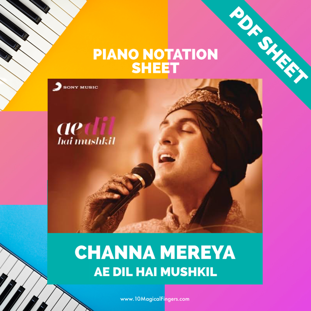 Channa Mereya - Piano Notation Sheet PDF