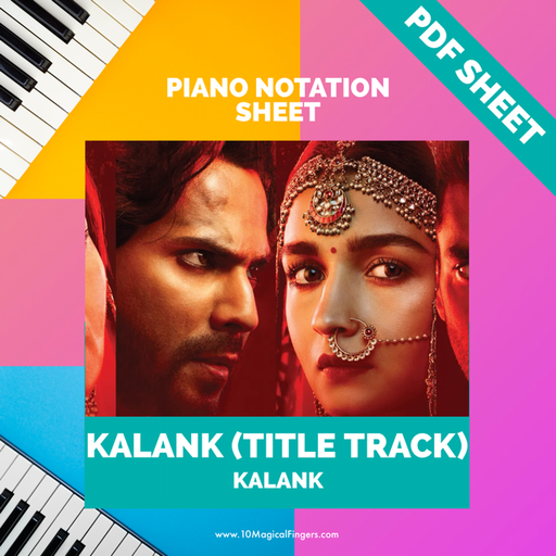 Kalank - Piano Notation Sheet PDF